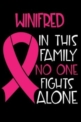 Cover of WINIFRED In This Family No One Fights Alone