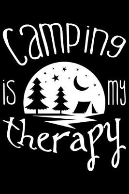 Book cover for Camping Is My Therapy