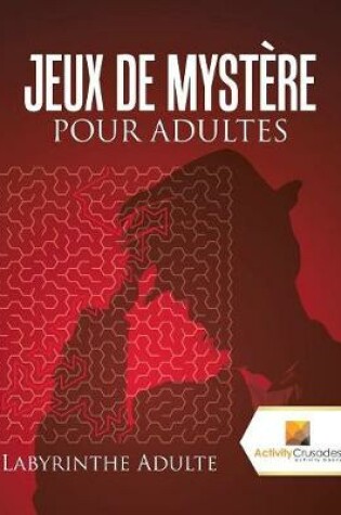 Cover of Jeux De Mystère Pour Adultes
