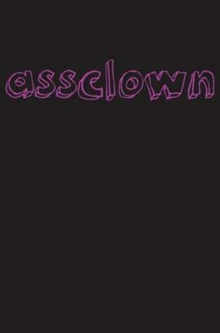 Cover of Assclown
