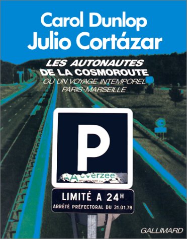Book cover for Les autonautes de la cosmoroute ou un voyage intemporel Paris-Marseille