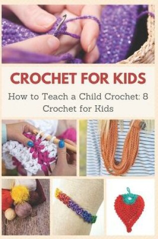 Cover of Crochet for Kids