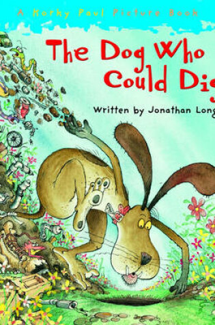 Cover of The Dog Who Could Dig