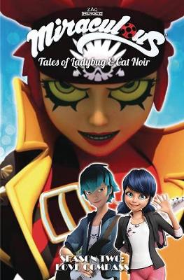 Book cover for Miraculous: Tales of Ladybug and Cat Noir: Season Two – Love Compass
