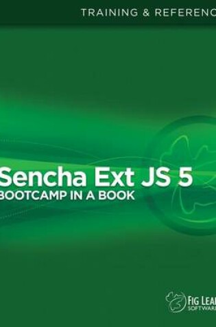 Cover of Sencha Ext Js 5 Bootcamp in a Book