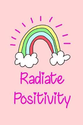 Book cover for Radiate Positivity