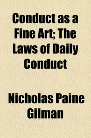 Cover of Conduct as a Fine Art; The Laws of Daily Conduct