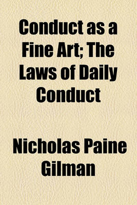 Book cover for Conduct as a Fine Art; The Laws of Daily Conduct