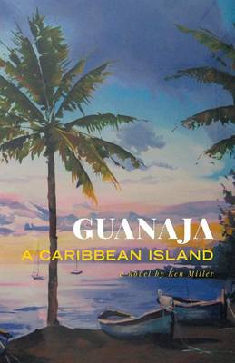 Book cover for Guanaja - A Caribbean Island