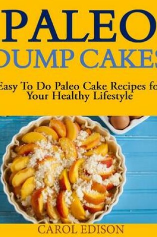 Cover of Paleo Dump Cakes