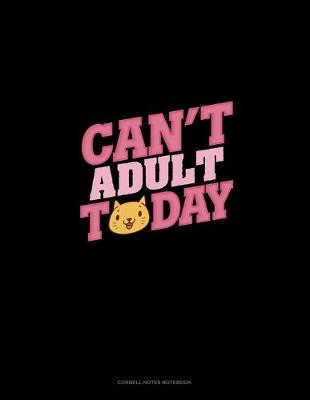 Book cover for Can't Adult Today