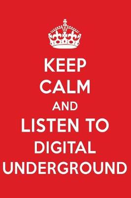 Book cover for Keep Calm and Listen to Digital Underground