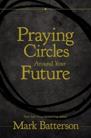 Cover of Praying Circles Around Your Future