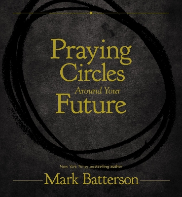 Book cover for Praying Circles Around Your Future