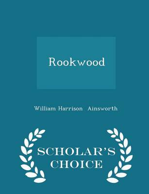 Book cover for Rookwood - Scholar's Choice Edition