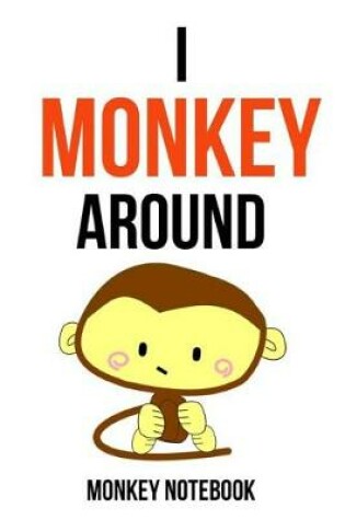 Cover of I Monkey Around