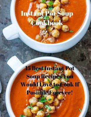 Book cover for Instant Pot Soup Cookbook