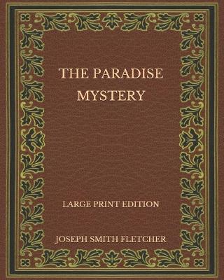 Book cover for The Paradise Mystery - Large Print Edition