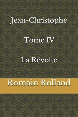 Book cover for Jean-Christophe Tome IV La Revolte