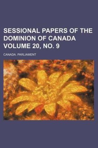 Cover of Sessional Papers of the Dominion of Canada Volume 20, No. 9