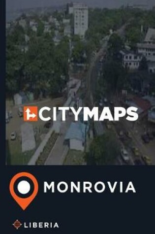 Cover of City Maps Monrovia Liberia