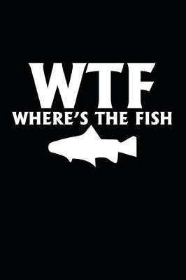 Book cover for WTF Where's The Fish