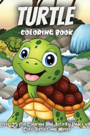 Cover of Turtle Coloring Book For Kids