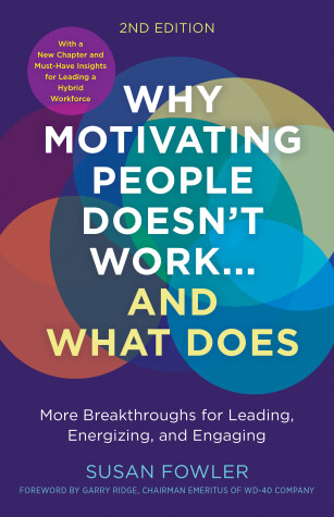 Book cover for Why Motivating People Doesn't Work...and What Does, Second Edition