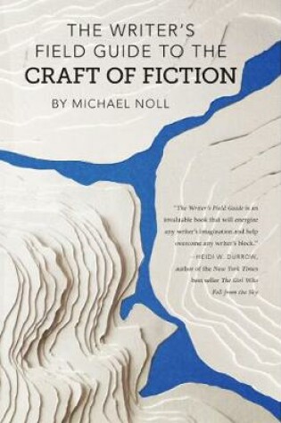 Cover of The Writer's Field Guide to the Craft of Fiction