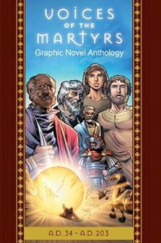 Cover of The Voices of the Martyrs, Graphic Novel Anthology