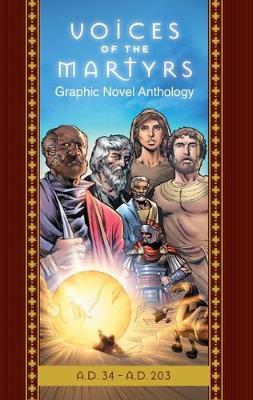 Book cover for The Voices of the Martyrs, Graphic Novel Anthology