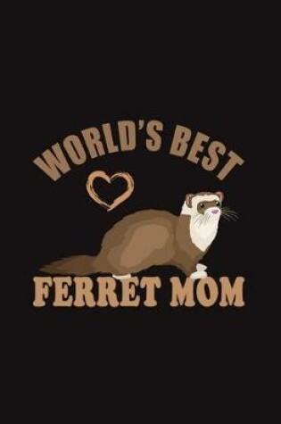 Cover of World's Best Ferret Mom