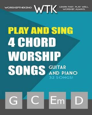 Book cover for Play and Sing 4-Chord Worship Songs (G-C-Em-D)