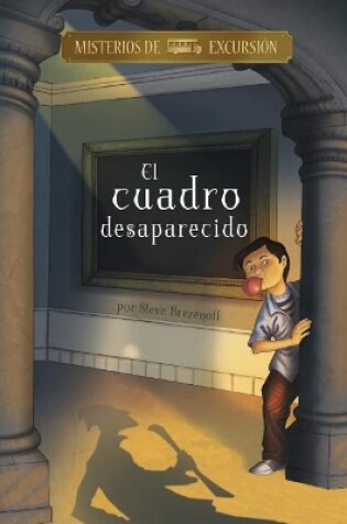 Cover of El Cuadro Desaparecido