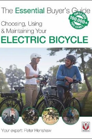 Cover of Choosing, Using & Maintaining Your Electric Bicycle