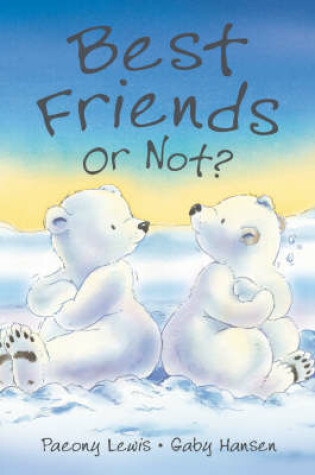 Cover of Best Friends or Not?