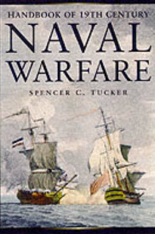 Cover of The Handbook of 19th Century Naval Warfare