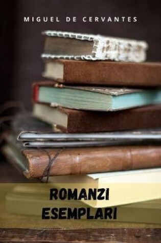 Cover of Romanzi esemplari