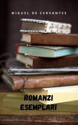 Book cover for Romanzi esemplari