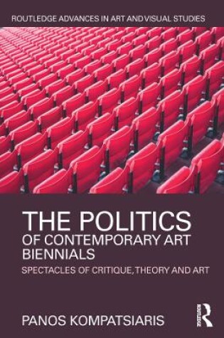 Cover of The Politics of Contemporary Art Biennials