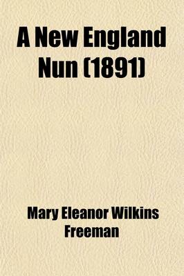 Book cover for A New England Nun; And Other Stories