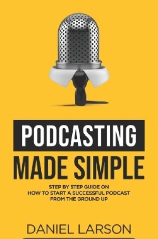 Cover of Podcasting Made Simple