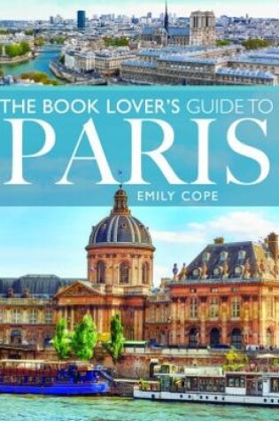 The Book Lover's Guide to Paris