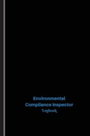 Cover of Environmental Compliance Inspector Log