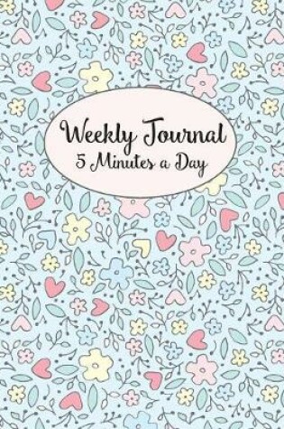 Cover of Weekly Journal 5 Minutes A Day