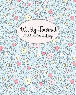 Book cover for Weekly Journal 5 Minutes A Day