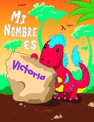 Book cover for Mi Nombre es Victoria