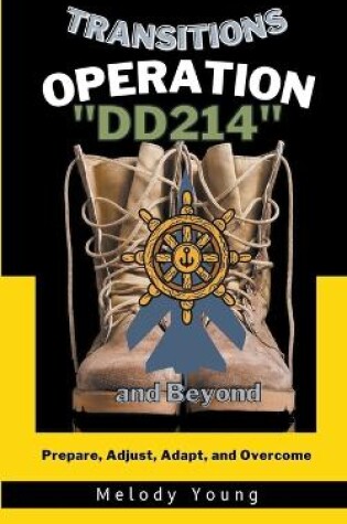 Cover of Transitions Operation DD214 and Beyond