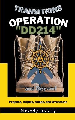 Book cover for Transitions Operation DD214 and Beyond