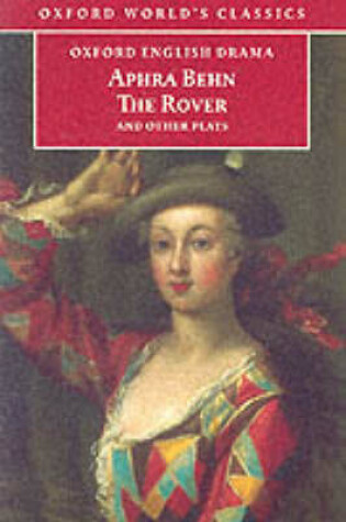 Cover of The Rover and Other Plays